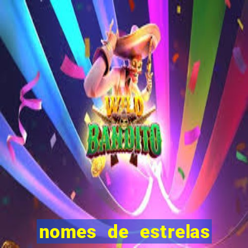 nomes de estrelas mais bonitos